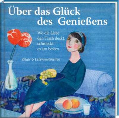 Über das Glück des Genießens