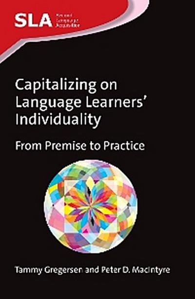 Capitalizing on Language Learners’ Individuality