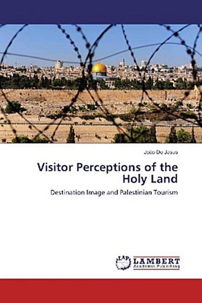 Visitor Perceptions of the Holy Land
