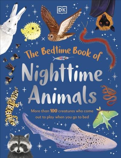 The Bedtime Book of Nighttime Animals