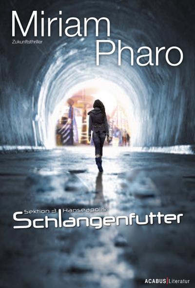Sektion 3 I Hanseapolis - Schlangenfutter