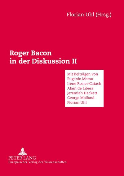 Roger Bacon in der Diskussion II