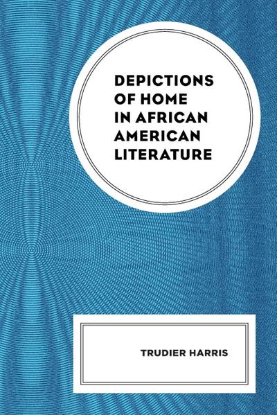 Depictions of Home in African American Literature