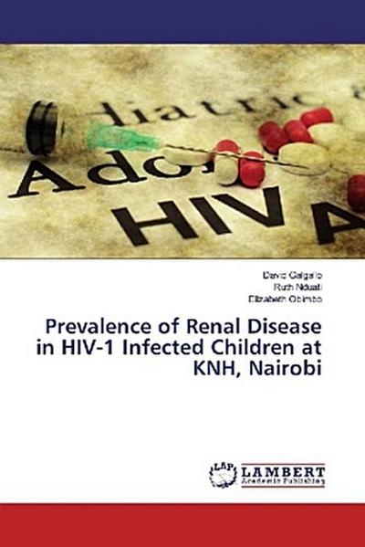 Prevalence of Renal Disease in HIV-1 Infected Children at KNH, Nairobi