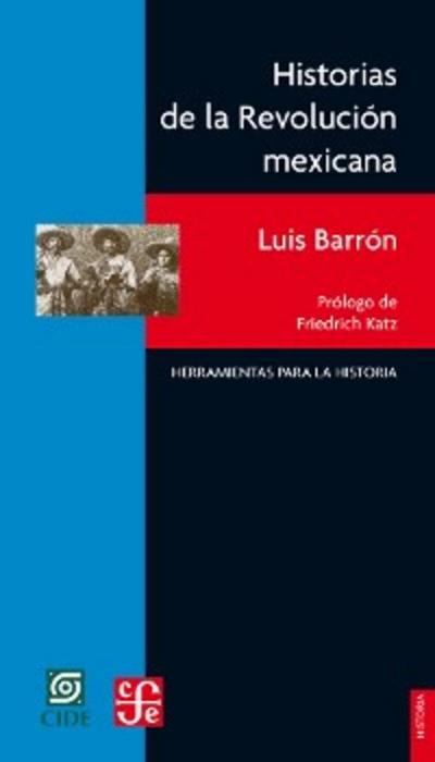 Historias de la Revolución mexicana