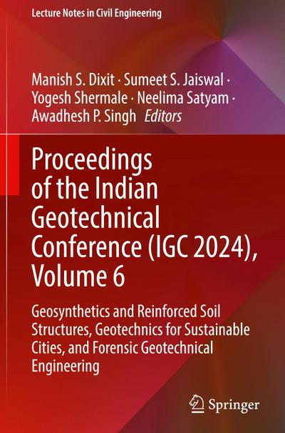 Proceedings of the Indian Geotechnical Conference (IGC 2024), Volume 6