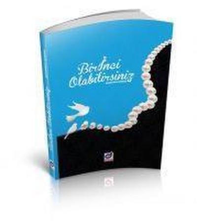 Bir Inci Olabilirsiniz