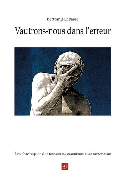 Vautrons-nous dans l’erreur