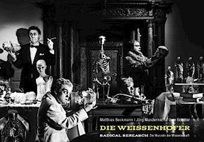 Die Weissenhofer, Radical Research - die Wurzeln der Wissenschaft