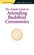 Simple Guide to Attending Buddhist Ceremonies