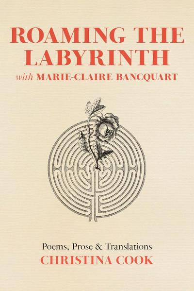 Roaming the Labyrinth with Marie-Claire Bancquart