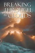 BREAKING THROUGH THE CLOUDS