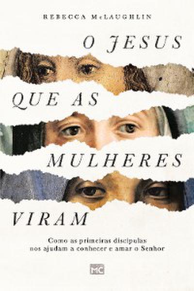 O Jesus que as mulheres viram