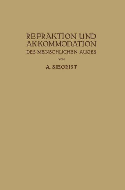 Refraktion und Akkommodation des Menschlichen Auges
