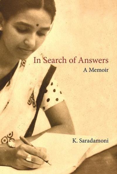 Saradamoni, K: In Search of Answers - A Memoir