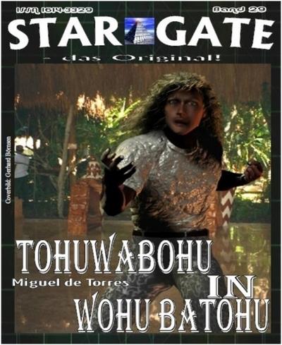 STAR GATE 029: Tohuwabohu in Wohu Batohu