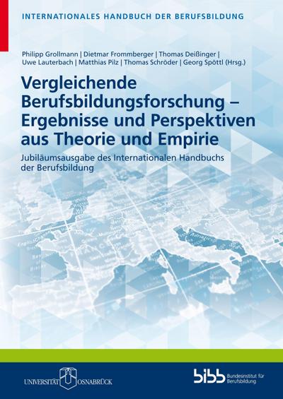 Vergleichende Berufsbildungsforschung - Ergebnisse und Perspektiven aus Theorie und Empirie