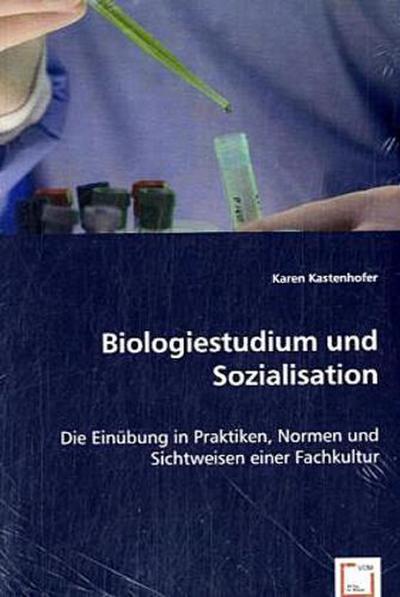 Biologiestudium und Sozialisation
