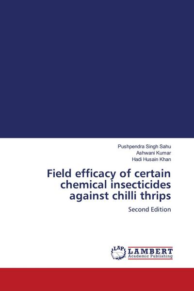 Field efficacy of certain chemical insecticides against chilli thrips
