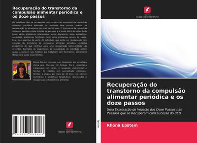 Recuperação do transtorno da compulsão alimentar periódica e os doze passos