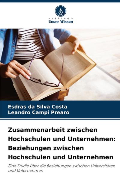 Zusammenarbeit zwischen Hochschulen und Unternehmen: Beziehungen zwischen Hochschulen und Unternehmen