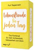 Lebensfreude für jeden Tag - Das Kartenset für mehr Achtsamkeit, Gelassenheit und Glück