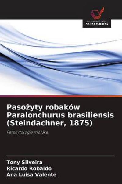 Paso¿yty robaków Paralonchurus brasiliensis (Steindachner, 1875)