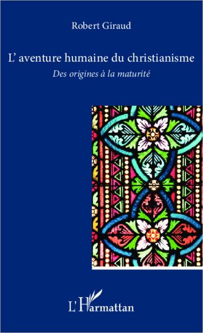 L’aventure humaine du christianisme