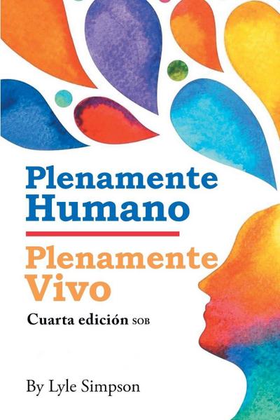 Plenamente Humano / Plenamente Vivo