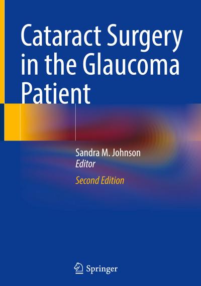 Cataract Surgery in the Glaucoma Patient