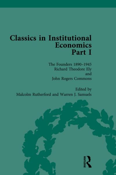 Classics in Institutional Economics, Part I, Volume 3