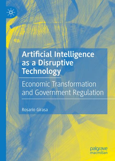 Artificial Intelligence as a Disruptive Technology