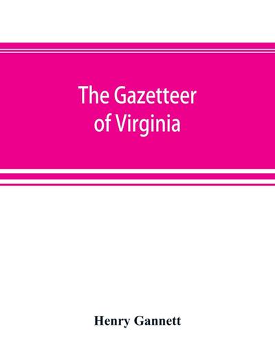 A gazetteer of Virginia