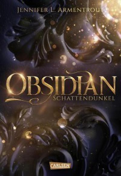 Obsidian 1: Obsidian. Schattendunkel (mit Bonusgeschichten)
