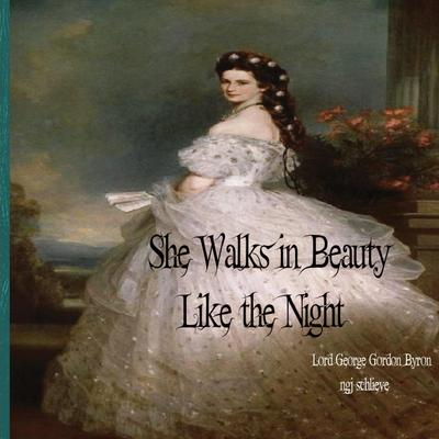 She Walks in Beauty Like the Night