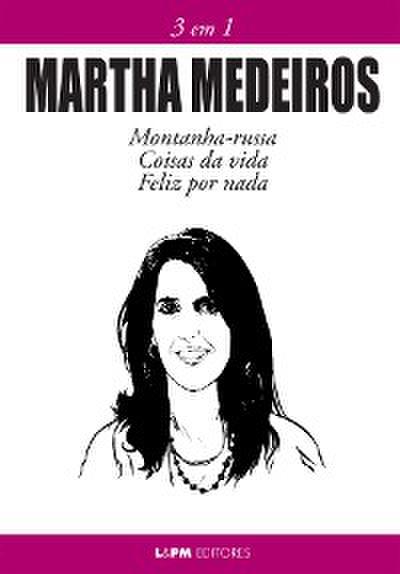 Martha Medeiros: 3 em 1