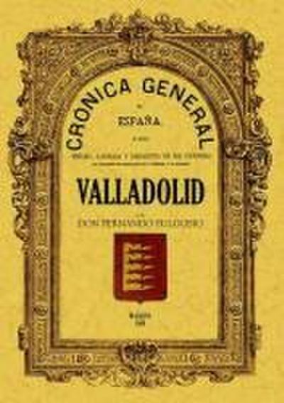 Crónica de la provincia de Valladolid