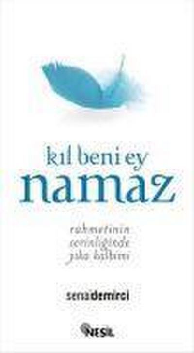 Kil Beni Ey Namaz