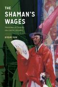The Shaman’s Wages
