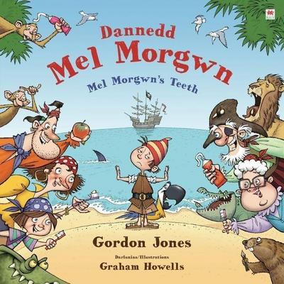 Dannedd Mel Morgwn / Mel Morgwn’s Teeth