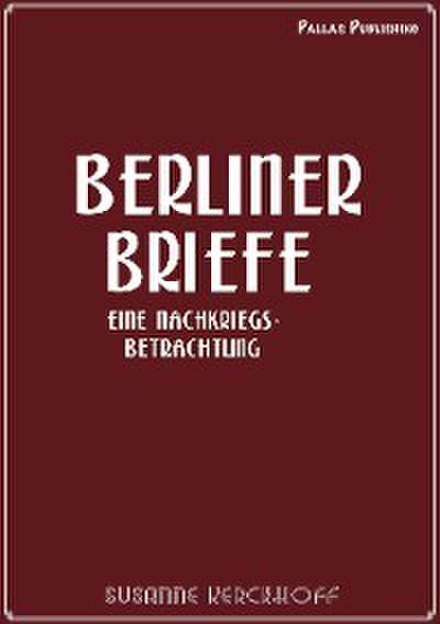 Susanne Kerckhoff: Berliner Briefe