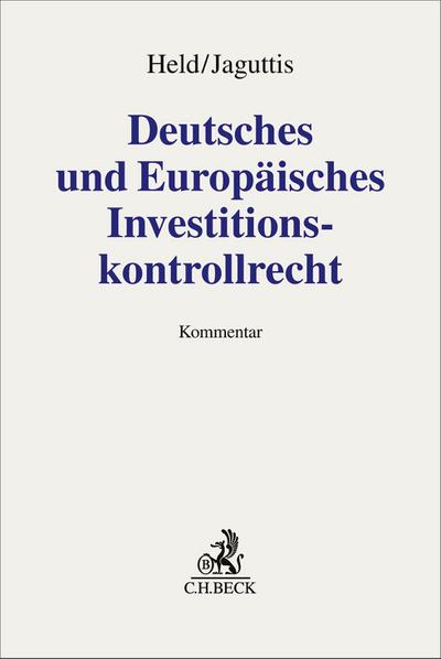 Deutsches und Europäisches Investitionskontrollrecht