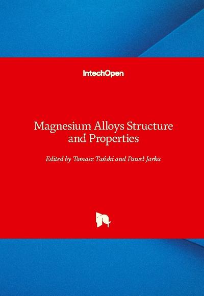 Magnesium Alloys Structure and Properties