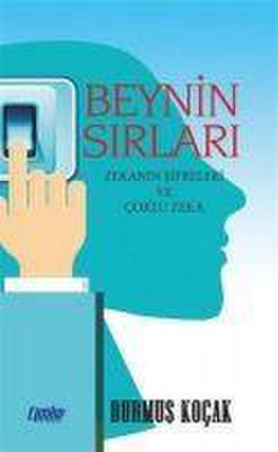 Beynin Sirlari Zekanin Sifreleri ve Coklu Zeka