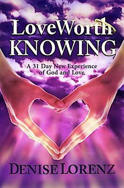 Love Worth Knowing
