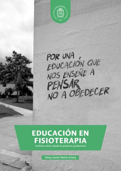 Educación en fisioterapia. Análisis crítico desde la práctica profesional