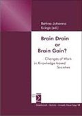 Brain Drain or Brain Gain?: Changes of Work in Knowledge-based Societies
