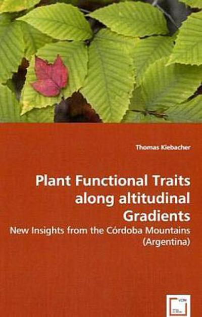 Plant Functional Traits along altitudinal Gradients