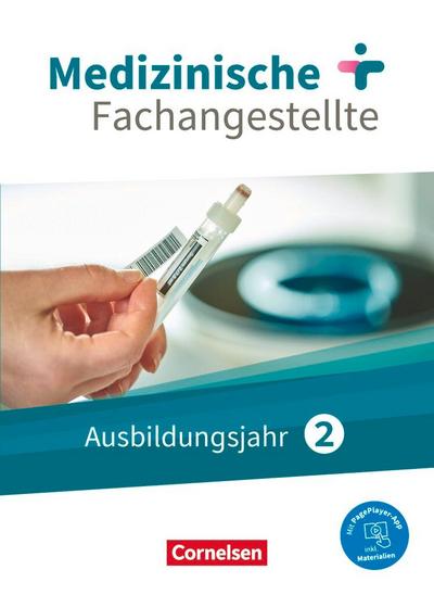 Medizinische Fachangestellte 2. Ausbildungsjahr. Schülerbuch. Jahrgangsband
