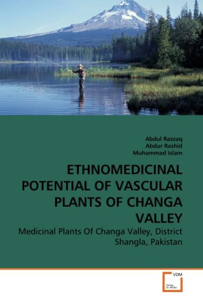 ETHNOMEDICINAL POTENTIAL OF VASCULAR PLANTS OF CHANGA VALLEY